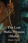 The Lost Mafia Princess (Mafia)