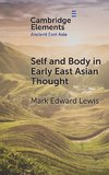 Self and Body in Early East Asian Thought