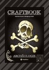 CRAFTBOOK - ARCHÄOLOGISCHE FUNDE - EXPEDITON - ÄGYPTEN - ANCH - RÄTSELHAFTE KNIFFLIGE AUFGABEN - TOLLE AUSMALMOTIVE