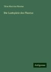 Die Lustspiele des Plautus