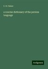 a concise dictionary of the persion language