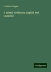 A school-dictionary English and Canarese