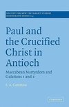 Paul and the Crucified Christ in Antioch