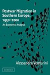 Postwar Migration in Southern Europe, 1950 2000