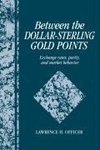 Between the Dollar-Sterling Gold Points