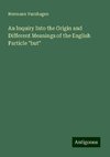 An Inquiry Into the Origin and Different Meanings of the English Particle 