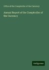 Annual Report of the Comptroller of the Currency