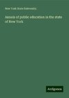 Annals of public education in the state of New York