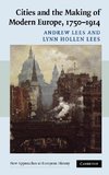 Cities and the Making of Modern Europe, 1750-1914