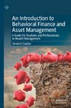 An Introduction to Behavioral Finance and Asset Management