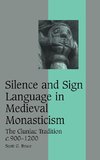 Silence and Sign Language in Medieval Monasticism