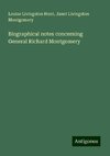 Biographical notes concerning General Richard Montgomery