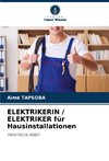 ELEKTRIKERIN / ELEKTRIKER für Hausinstallationen