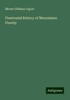 Centennial history of Menominee County