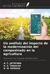 Un análisis del impacto de la modernización del campesinado en la agricultura