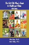 The Fat Old Man's Guide to Health and Fitness