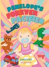 Penelope's Forever Pacifier