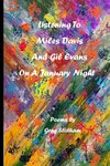 Listening To Miles Davis and Gil Evans On A January Night