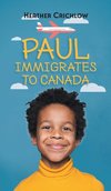 Paul Immigrates to Canada