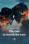 The One in Search for Love