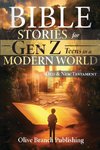 50 Bible Stories For Gen Z Teens In A Modern World