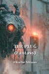 THE PLUG (Fantasy)