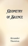 Geometry of Silence