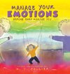 Manage Your Emotions Before They Manage You