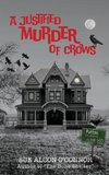 A Justified Murder of Crows