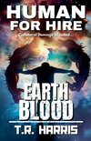 Human for Hire (12) - Earth Blood