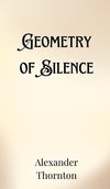 Geometry of Silence