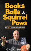 Books, Balls, & Squirrel Paws