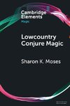 Lowcountry Conjure Magic