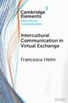 Intercultural Communication in Virtual Exchange