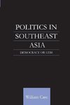 Case, W: Politics in Southeast Asia