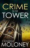 CRIME IN THE TOWER