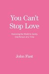 You Can't Stop Love