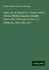 Remarks of Robert E.C. Stearns on the death of Colonel Ezekiel Jewett: before the California Academy of Sciences, June 18th, 1877