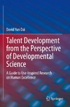 Talent Development from the Perspective of Developmental Science