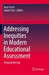 Addressing Inequities in Modern Educational Assessment