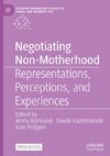 Negotiating Non-Motherhood