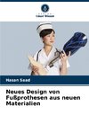 Neues Design von Fußprothesen aus neuen Materialien