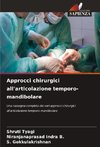 Approcci chirurgici all'articolazione temporo-mandibolare