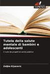 Tutela della salute mentale di bambini e adolescenti