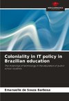 Coloniality in IT policy in Brazilian education