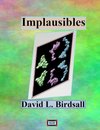 Implausibles