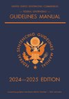 Federal Sentencing Guidelines Manual; 2024-2025 Edition