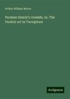 Norman Stanly's crusade, or, The Dunkin act in Turnipham