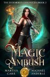 Magic Ambush