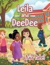 Leila and DeeDee